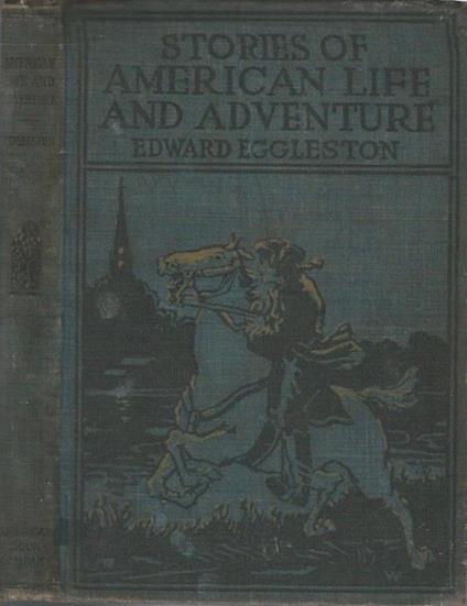 Stories of American Life and Adventure - Edward Eggleston - copertina