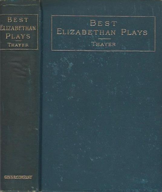 Best Elizabethan Plays - William Roscoe Thayer - copertina