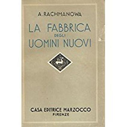 La Fabbrica Degli Uomini Nuovi - Alja Rachmanowa - copertina