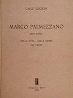 Marco Palmezzano Pittore Forlivese. Nella Vita, Nelle Opere, Nell'Arte