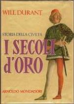 Storia Della Civiltà - I Secoli D'Oro (1304-1576)