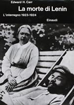 Storia Della Russia Sovietica. La Morte Di Lenin. L'Interregno 1923-1924