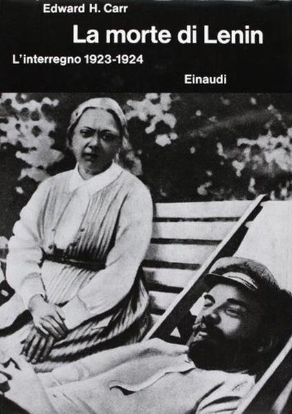 Storia Della Russia Sovietica. La Morte Di Lenin. L'Interregno 1923-1924 - Edward H. Carr - copertina