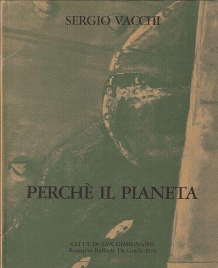 Perchè Il Pianeta - Sergio Vacchi - copertina