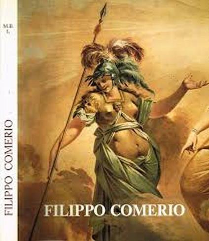 Filippo Comerio. Dipinti, Disegni, Maioliche - copertina