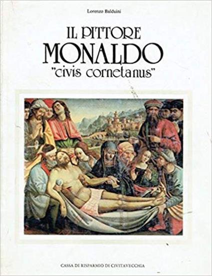 Il Pittore Monaldo 'Civis Cornetanus' - Lorenzo Balduini - copertina