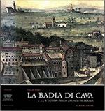 La Badia Di Cava. Volume Primo