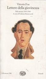 Lettere della giovinezza. Dal carcere (1935-1943)