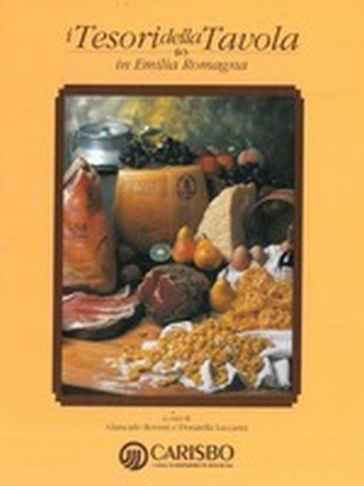 I Tesori Della Tavola In Emilia Romagna - copertina