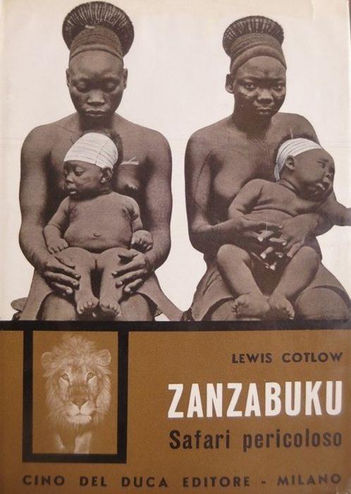 Zanzabuku safari pericoloso - Lewis Cotlow - copertina