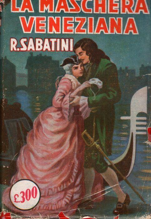 La Maschera Veneziana - Rafael Sabatini - copertina