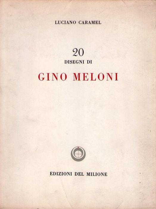 20 Disegni Di Gino Meloni - Luciano Caramel - copertina