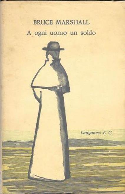 A Ogni Uomo Un Soldo - Bruce Marshall - copertina