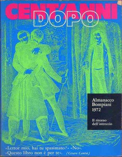 Almanacco Bompiani 1972. Cent'anni Dopo. Il Ritorno Dell'intreccio - Umberto Eco - copertina