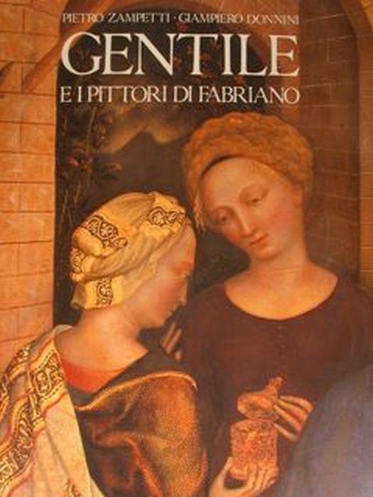 Gentile E I Pittori Di Fabriano - Pietro Zampetti - copertina