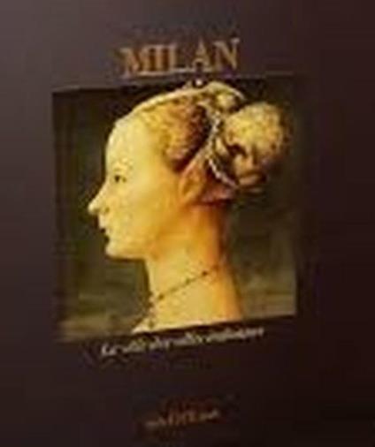 Milan. La Ville Des Villes Italiennes. Edizione Francese - Gianni Guadalupi - copertina