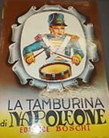 La Tamburina Di Napoleone Di: E De Lys - copertina