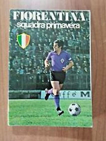 Fiorentina. Squadra Primavera - copertina