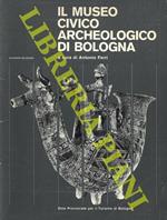 Il Museo Civico Archeologico di Bologna