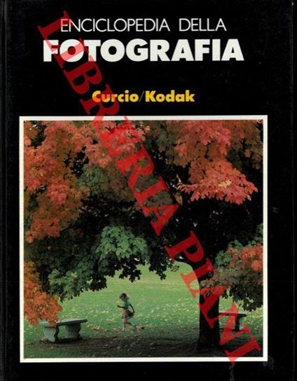 Enciclopedia della fotografia. Volume 1. La creatività, le idee, la tecnica dell'immagine - Antonello Manno - copertina
