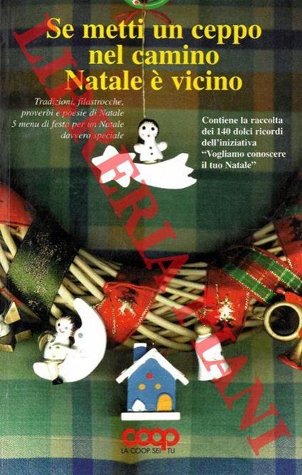 Se metti un ceppo nel camino Natale è vicino. Tradizioni, filastrocche e poesie di Natale 5 menù di festa per un Natale davvero speciale - copertina