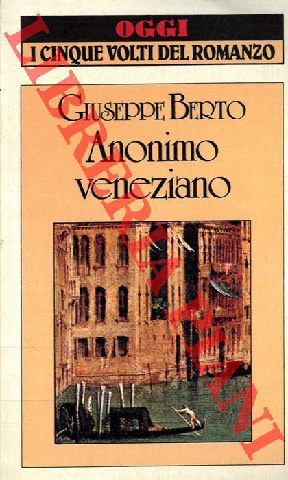 Anonimo veneziano - Giuseppe Berto - copertina