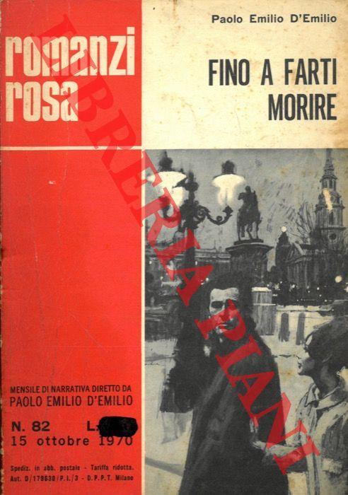 Fino a farti morire - Paolo Emilio D'Emilio - copertina