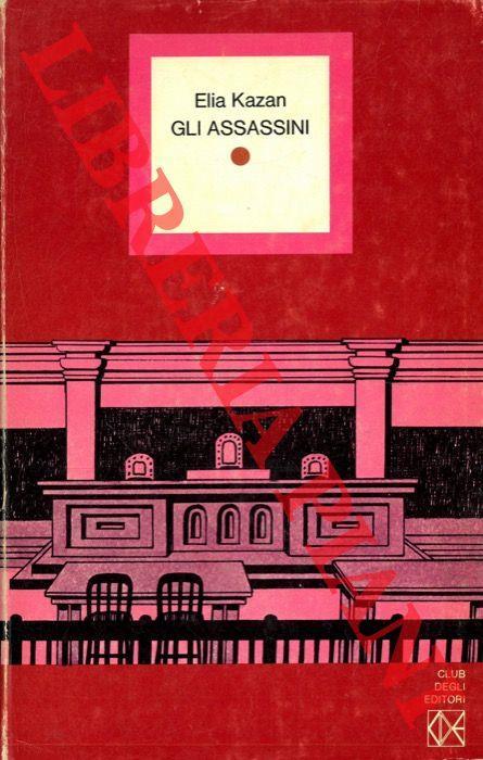 Gli assassini - Elia Kazan - copertina