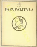 Papa Wojtyla. La prima biografia fotografica di Giovanni Paolo II