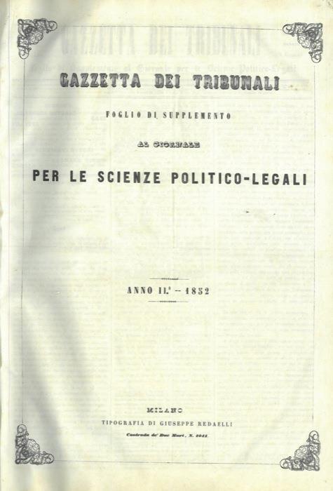 Gazzetta dei tribunali. 1852. Foglio di supplemento al giornale per le scienze politico-sociali - copertina
