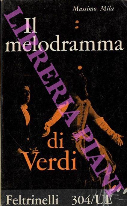 Il melodramma di Verdi - Massimo Mila - copertina