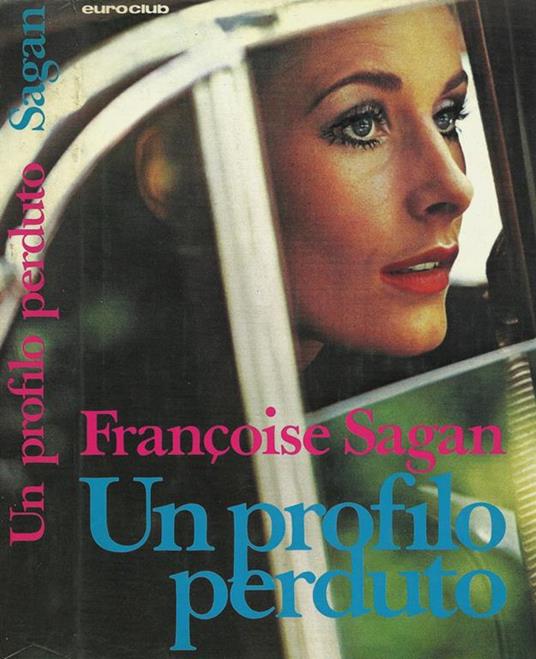 Un profilo perduto - Françoise Sagan - copertina