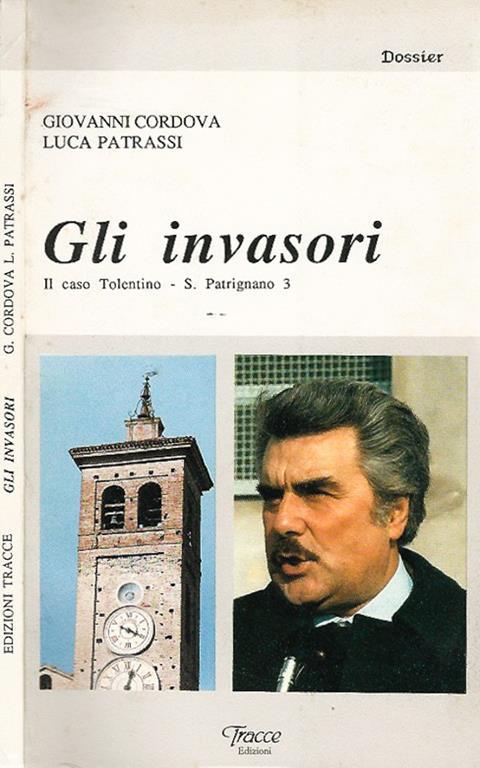 Gli invasori. Il caso Tolentini - S. Patrignano 3 - Giovanni Cordova - copertina