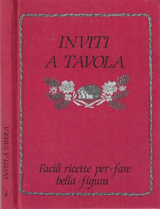 Inviti a tavola. facili ricette per fare bella figura - Vincenzo Buonassisi - copertina