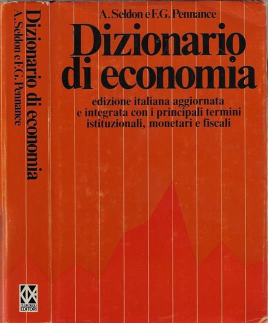 Dizionario di economia - A. Seldon - copertina