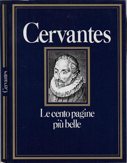 Cervantes. Le cento pagine più belle di Cervantes - Giuseppe Di Stefano - copertina