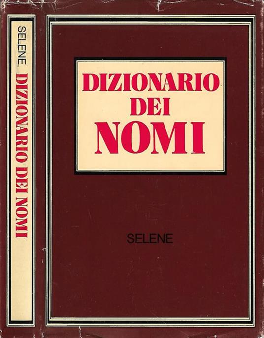 Dizionario dei nomi - Selene - copertina