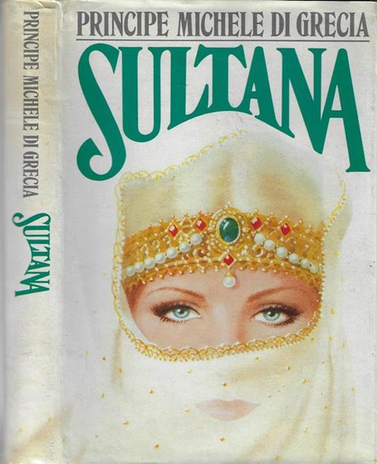 Sultana - Michele (principe di Grecia) - copertina