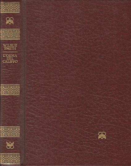 L' orma del califfo - Wilbur Smith - copertina