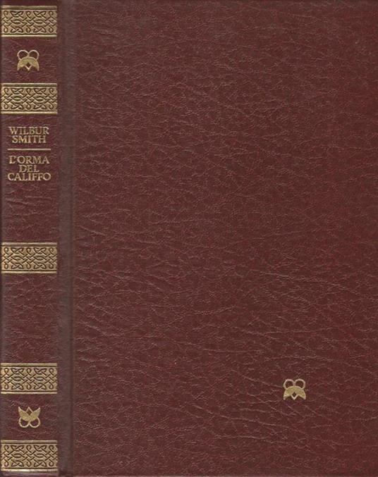L' orma del califfo - Wilbur Smith - copertina