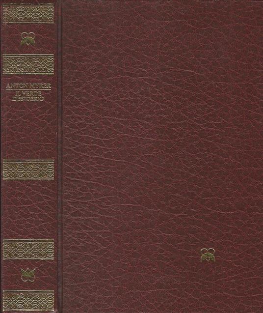 Il verde desiderio - Anton Myrer - copertina