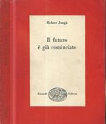 Il futuro è già cominciato