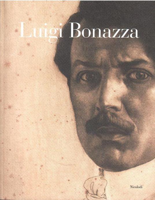 Luigi Bonazza Arco 1877. Trento 1965 - Giovanna Nicoletti - copertina