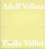 Adolf Vallazza Disegni. Paolo Vallorz Zeichnungen