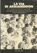 La Via Di Armageddon. Documenti Dell’Età Nucleare