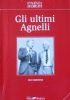 Gli Ultimi Agnelli - Ugo Bertone - copertina