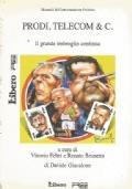 Prodi, Telecom & C. Il Grande Imbroglio Continua - Vittorio Feltri - copertina