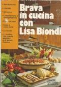 Brava In Cucina Con Lisa Biondi - Lisa Biondi - copertina