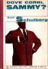 Dove Corri Sammy ? - Budd Schulberg - copertina
