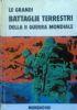 Le Grandi Battaglie Terrestri Della Seconda Guerra Mondiale